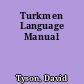 Turkmen Language Manual