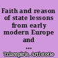 Faith and reason of state lessons from early modern Europe and Cardinal Richelieu /