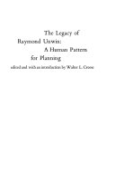 The legacy of Raymond Unwin : a human pattern for planning /