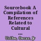 Sourcebook A Compilation of References Related to Cultural Pluralism, Culture, and Ethnicity /