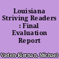 Louisiana Striving Readers : Final Evaluation Report /