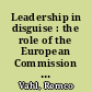 Leadership in disguise : the role of the European Commission in EC decision-making on agriculture in the Uruguay round /