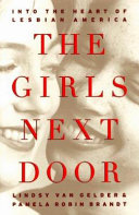 The girls next door : into the heart of lesbian America /
