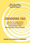 Choosing 360 : a guide to evaluating multi-rater feedback instruments for management development /
