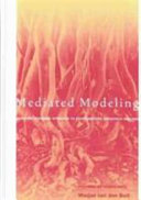 Mediated modeling : a system dynamics approach to environmental consensus building /