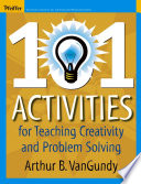 101 activities for teaching creativity and problem solving /