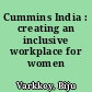 Cummins India : creating an inclusive workplace for women /