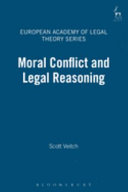 Moral conflict and legal reasoning /