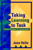 Taking learning to task : creative strategies for teaching adults /