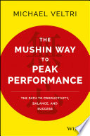 The Mushin way to peak performance : the path to productivity, balance, and success /