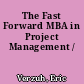 The Fast Forward MBA in Project Management /