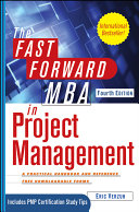 The fast forward MBA in project management /