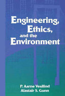 Engineering, ethics, and the environment /