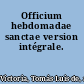 Officium hebdomadae sanctae version intégrale.