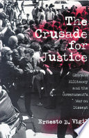 The crusade for justice : Chicano militancy and the government's war on dissent /