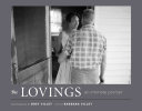 The Lovings : an intimate portrait /