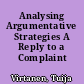 Analysing Argumentative Strategies A Reply to a Complaint /