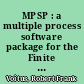 MPSP : a multiple process software package for the Finite Element Machine /