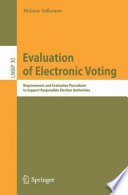 Evaluation of electronic voting requirements and evaluation procedures to support responsible election authorities /