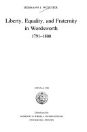 Liberty, equality, and fraternity in Wordsworth, 1791-1800 /