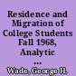 Residence and Migration of College Students Fall 1968, Analytic Report /