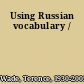 Using Russian vocabulary /