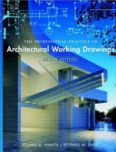 The professional practice of architectural working drawings /