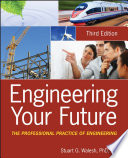 Engineering your future : the professional practice of engineering /