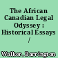 The African Canadian Legal Odyssey : Historical Essays /