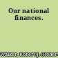 Our national finances.