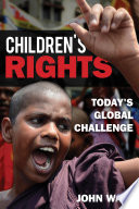 Children's rights : today's global challenge /