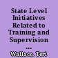 State Level Initiatives Related to Training and Supervision of Paraeducators. Quick Turn Around (QTA)