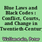 Blue Laws and Black Codes : Conflict, Courts, and Change in Twentieth-Century Virginia.