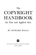 The copyright handbook for fine and applied arts.
