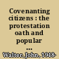 Covenanting citizens : the protestation oath and popular culture in the English Revolution /
