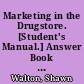 Marketing in the Drugstore. [Student's Manual.] Answer Book Teacher's Guide. Marketing Education /