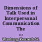 Dimensions of Talk Used in Interpersonal Communication The Scales of the Talk Assessment Survey /