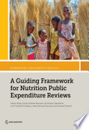 A guiding framework for nutrition public expenditure reviews /