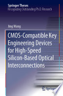 CMOS-compatible key engineering devices for high-speed silicon-based optical interconnections /