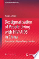 Destigmatisation of people living with HIV/AIDS in China