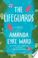 The lifeguards : a novel /