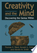 Creativity and the mind discovering the genius within /