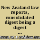 New Zealand law reports, consolidated digest being a digest of all cases determined by the Supreme Court and the Court of Appeal and the Court of Arbitration reported in volumes XXII (1903) to 1923, inclusive, of the New Zealand law reports, to which is added an index of cases judicially noticed in the same reports /