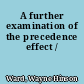 A further examination of the precedence effect /