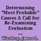 Determining "Most Probable" Causes A Call for Re-Examining Evaluation Methodology /