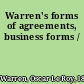 Warren's forms of agreements, business forms /