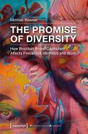 The promise of diversity : how Brazilian brand capitalism affects precarious identities and work /