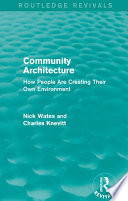 Community architecture : how people are creating their own environment /
