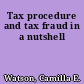 Tax procedure and tax fraud in a nutshell