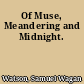 Of Muse, Meandering and Midnight.